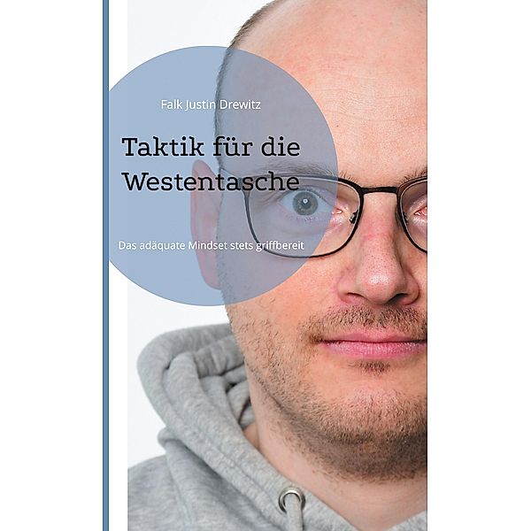 Taktik für die Westentasche, Falk Justin Drewitz