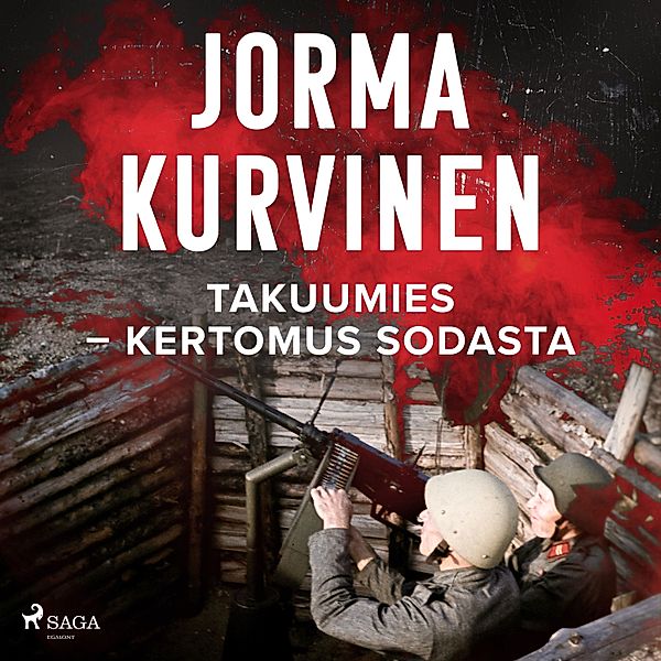 Takuumies – Kertomus sodasta, Jorma Kurvinen