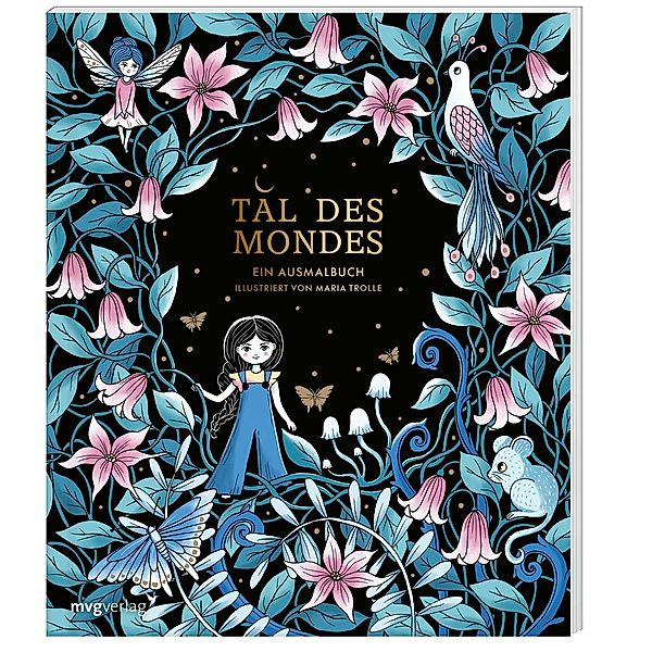 Tal des Mondes - Ein Ausmalbuch, Maria Trolle