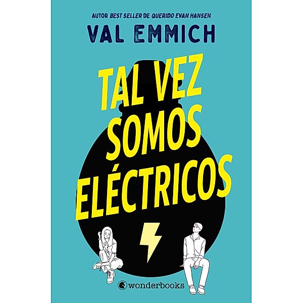 Tal vez somos eléctricos, Val Emmich