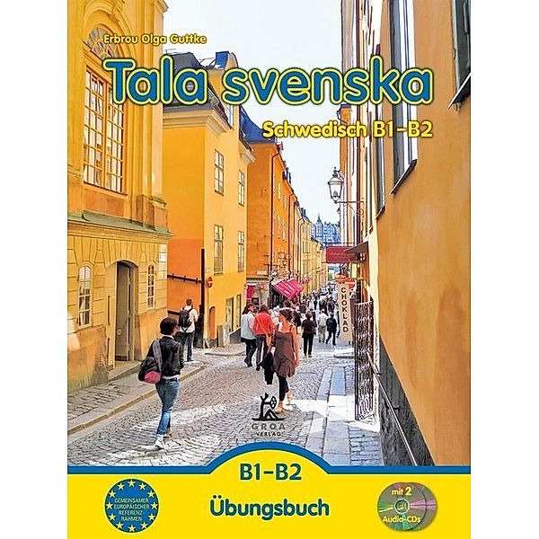 Tala svenska - Schwedisch B1-B2, m. 2 Audio-CD, Erbrou Olga Guttke