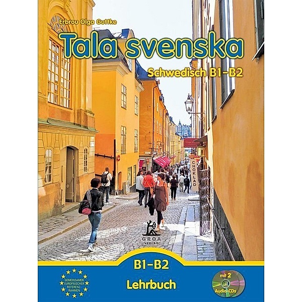 Tala svenska - Schwedisch B1-B2, m. 2 Audio-CD, m. 1 Buch, Erbrou Olga Guttke