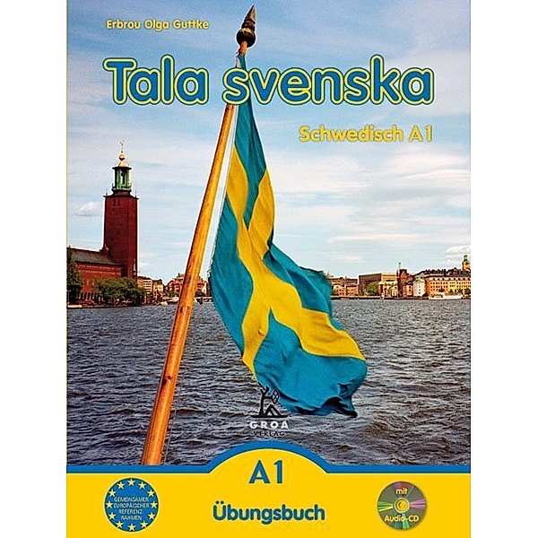 Tala svenska - Schwedisch / Tala svenska - Schwedisch A1, m. 1 Audio-CD, Erbrou Olga Guttke