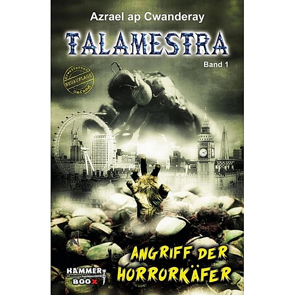 TALAMESTRA 1 - Angriff der Horror-Käfer, Markus Kastenholz, Azrael ap Cwanderay