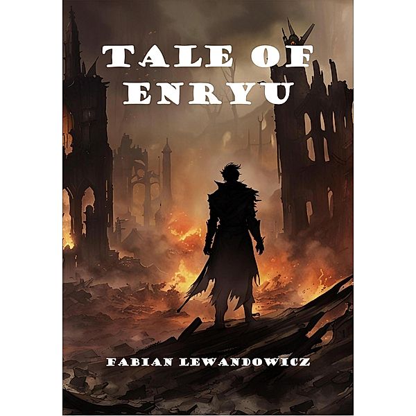 Tale of Enryu, Fabian Lewandowicz