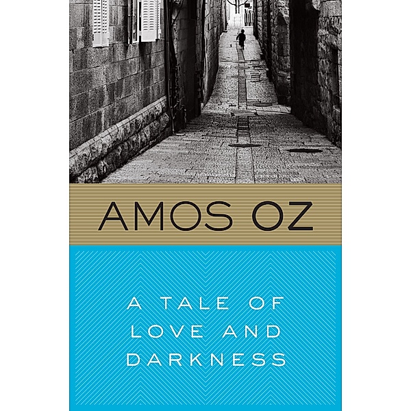 Tale of Love and Darkness, Amos Oz