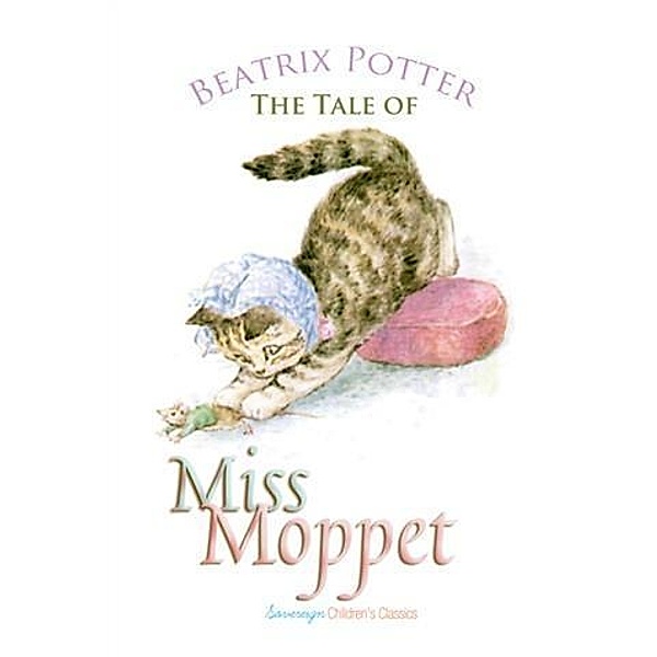 Tale of Miss Moppet, Beatrix Potter