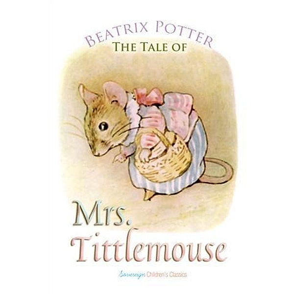 Tale of Mrs. Tittlemouse, Beatrix Potter