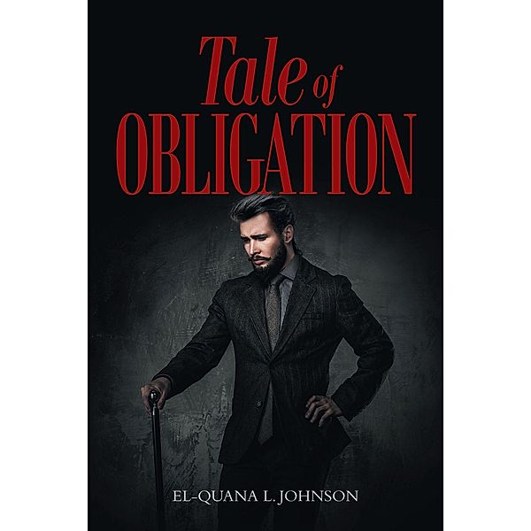 TALE OF OBLIGATION, El Quana L Johnson