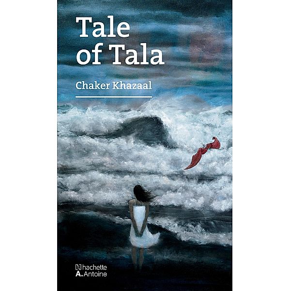 Tale of Tala, Chaker Khazaal