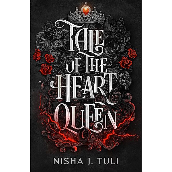 Tale of the Heart Queen / Artefacts of Ouranos, Nisha J. Tuli