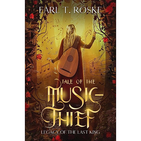 Tale of the Music-Thief, Earl T. Roske