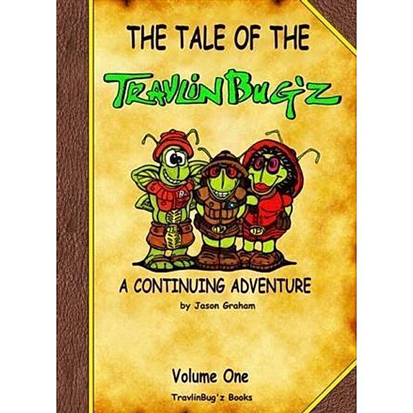 Tale of the TravlinBug'z, Jason Graham