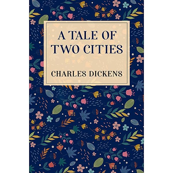 Tale of Two Cities, Dickens Charles Dickens