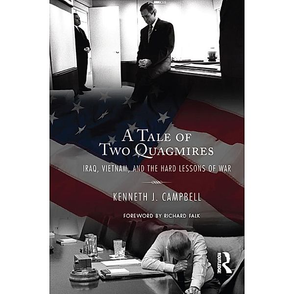 Tale of Two Quagmires, Kenneth J. Campbell, Richard A. Falk
