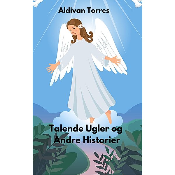 Talende Ugler og Andre Historier, Aldivan Torres