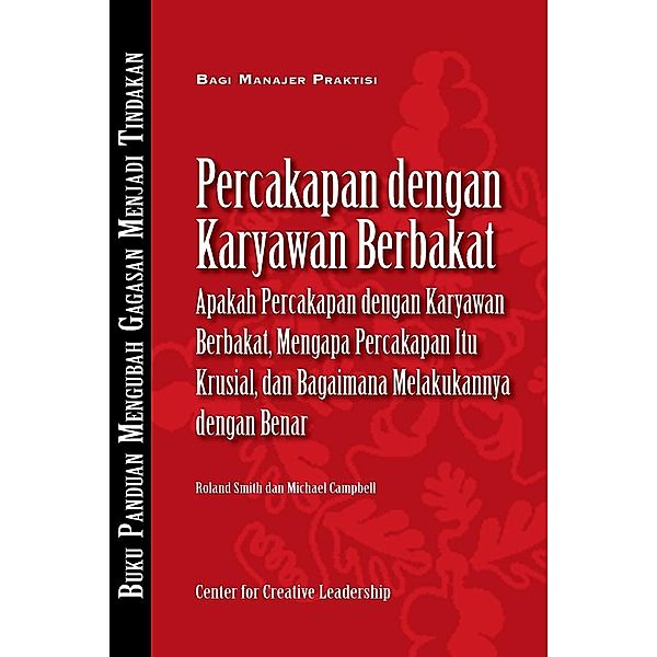 Talent Conversation: What They Are, Why They're Crucial, and How to Do Them Right (Bahasa Indonesian), Roland Smith, Michael Campbell