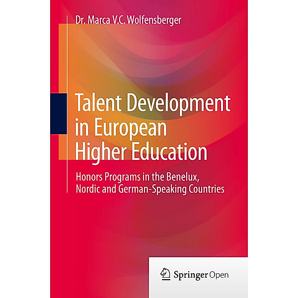 Talent Development in European Higher Education, Marca V.C. Wolfensberger