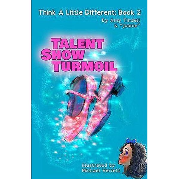 Talent Show Turmoil / Think A Little Different Bd.2, Amy Tindell