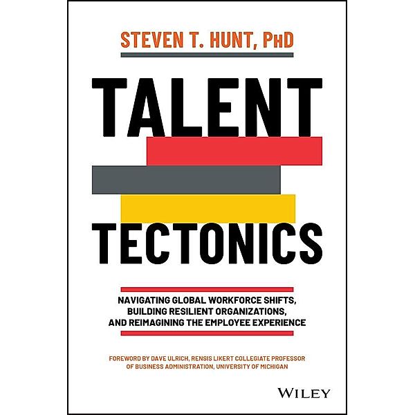 Talent Tectonics, Steven T. Hunt