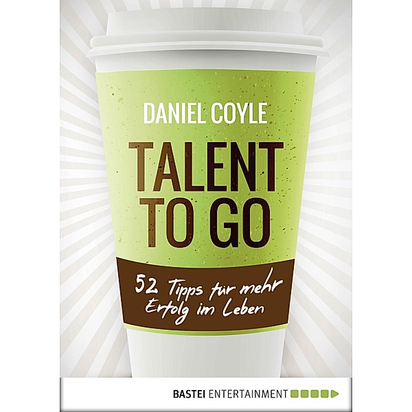 Talent to go, Daniel Coyle