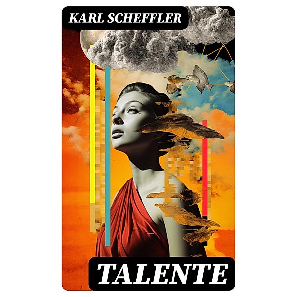 Talente, Karl Scheffler