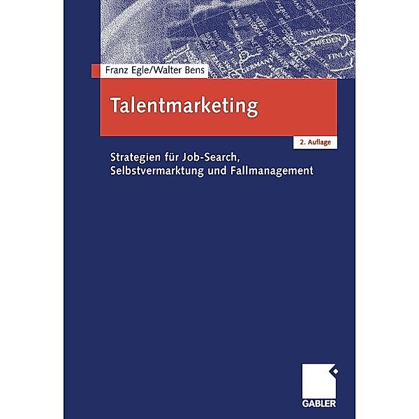 Talentmarketing, Franz Egle, Hans Walter Bens