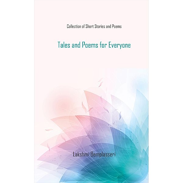 Tales and Poems for Everyone, Lakshmi Bemplasseri