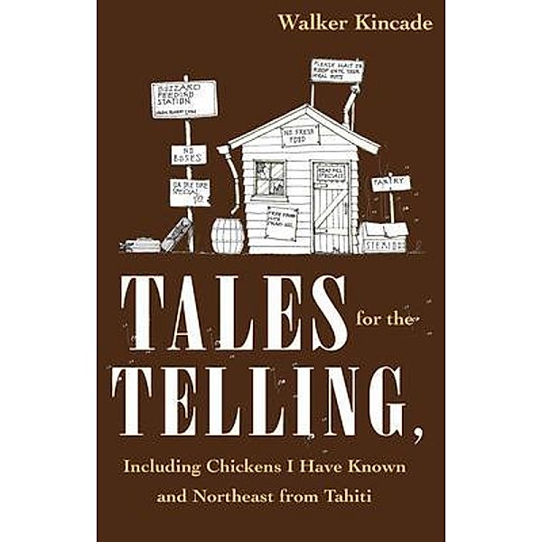 Tales for the Telling, Walker Kincade