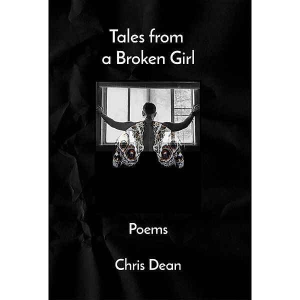 Tales From a Broken Girl, Chris Dean