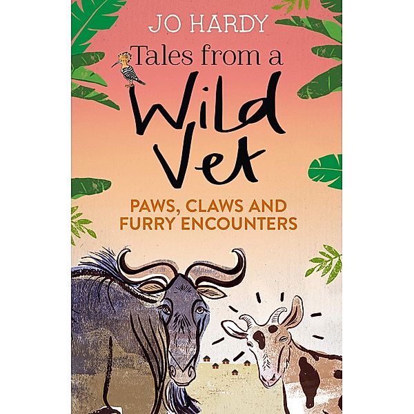 Tales from a Wild Vet, Jo Hardy, Caro Handley