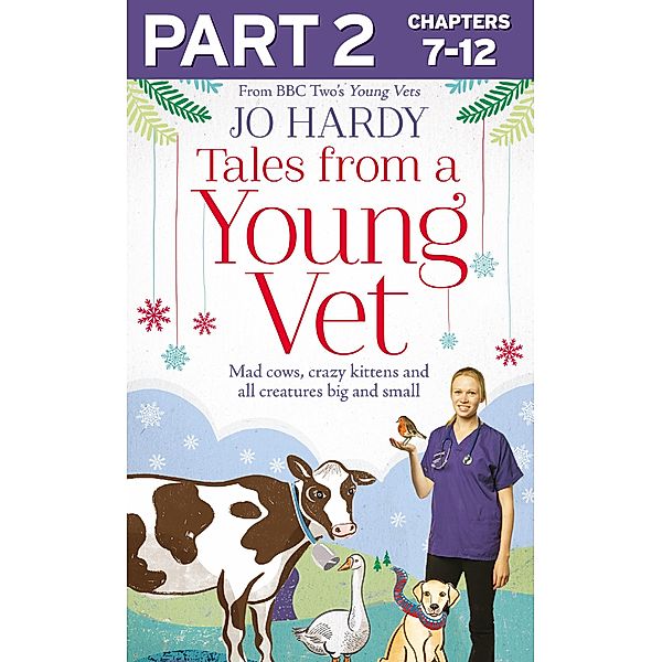 Tales from a Young Vet: Part 2 of 3, Jo Hardy, Caro Handley