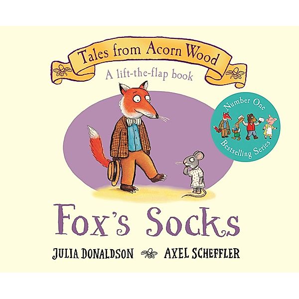 Tales from Acorn Wood: Fox's Socks, Julia Donaldson, Axel Scheffler