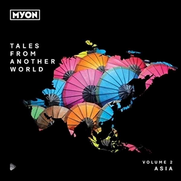 Tales From Another World: Vol.2 Asia, Myon Pres. Various