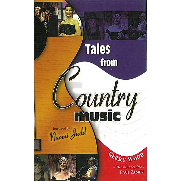 Tales From Country Music, Gerry Wood