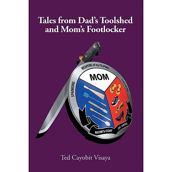 Tales from Dad's Toolshed and Mom's Footlocker, Ted Cayobit Visaya