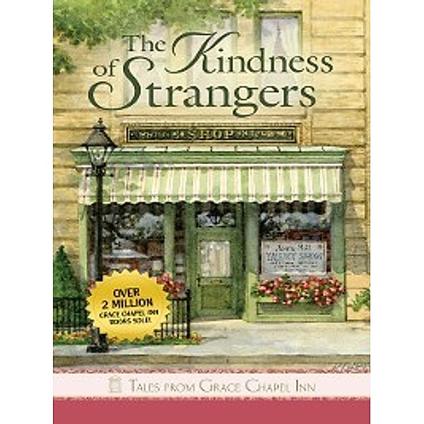 Tales from grace chapel inn: The Kindness of Strangers, Susan Meier