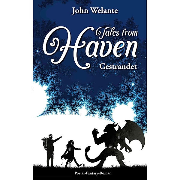 Tales from Haven / Tales from Haven Sonderedition Bd.1, John Welante