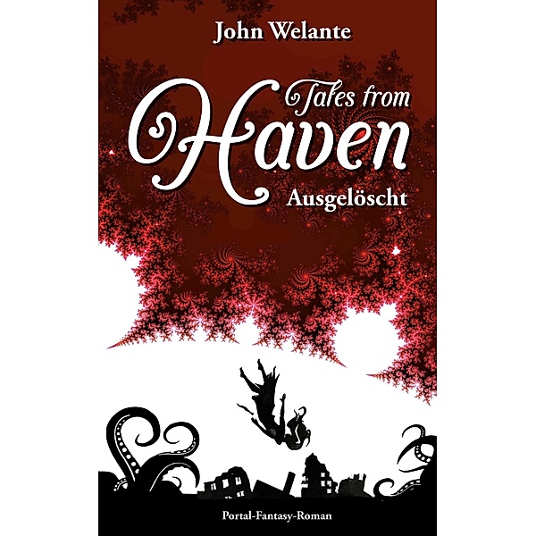 Tales from Haven / Tales from Haven Sonderedition Bd.3, John Welante
