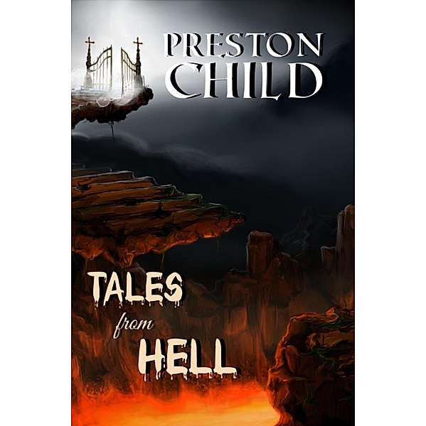 Tales from hell, PRESTON CHILD