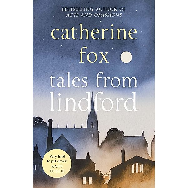 Tales from Lindford (Lindchester Chronicles 4) / Lindchester Chronicles Bd.4, Catherine Fox