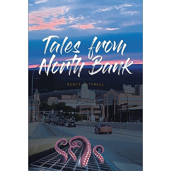 Tales from North Bank, Scott Luttrell