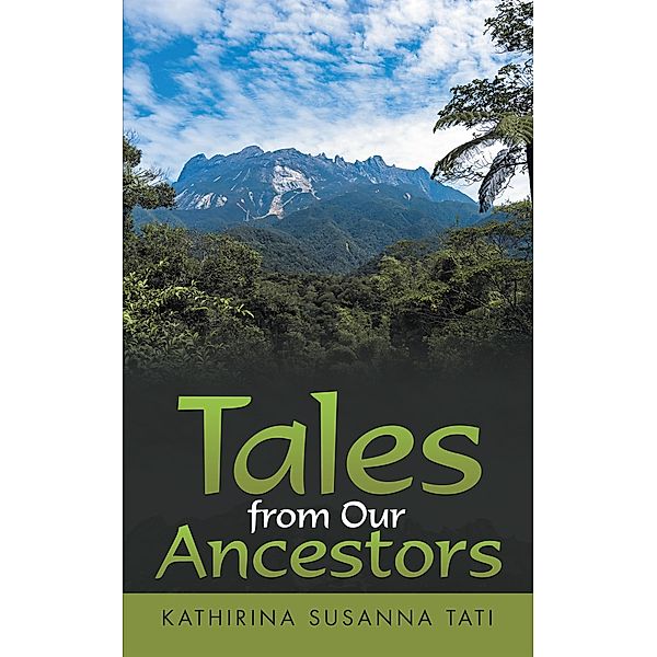 Tales from Our Ancestors, Kathirina Susanna Tati