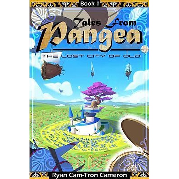Tales from Pangea / Tales from Pangea Bd.Book1, Ryan Cameron