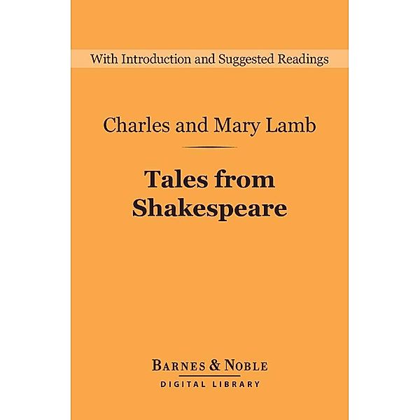 Tales from Shakespeare (Barnes & Noble Digital Library) / Barnes & Noble Digital Library, Charles Lamb, Mary Lamb