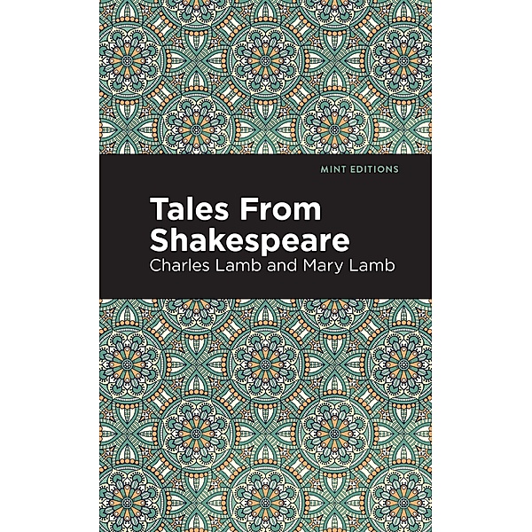 Tales From Shakespeare / Mint Editions (The Children's Library), Charles and Mary Lamb