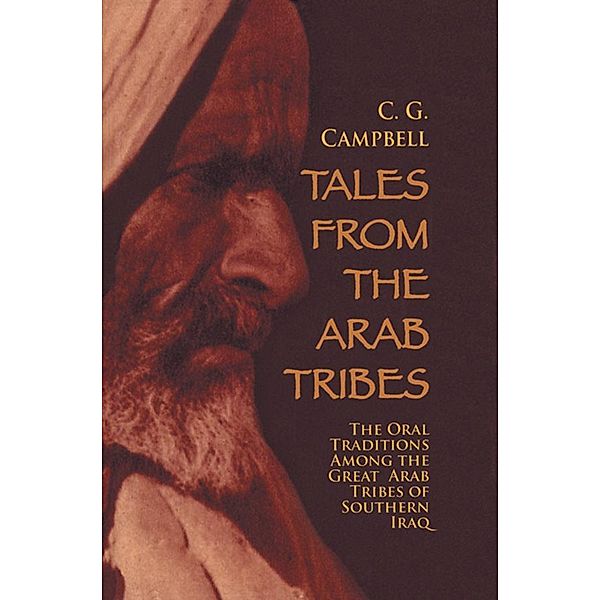 Tales from the Arab Tribes, Charles G. Campbell