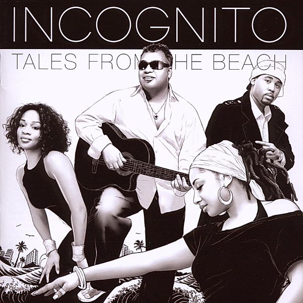 Tales From The Beach, Incognito