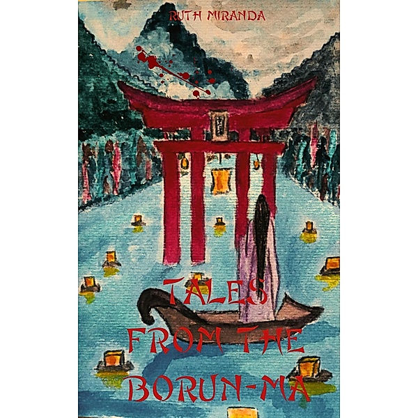 Tales from the Borun-Ma (The Borun-Ma Series, #1) / The Borun-Ma Series, Ruth Miranda