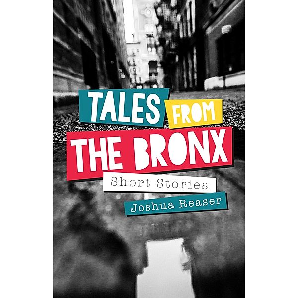 Tales from the Bronx, Joshua Reaser